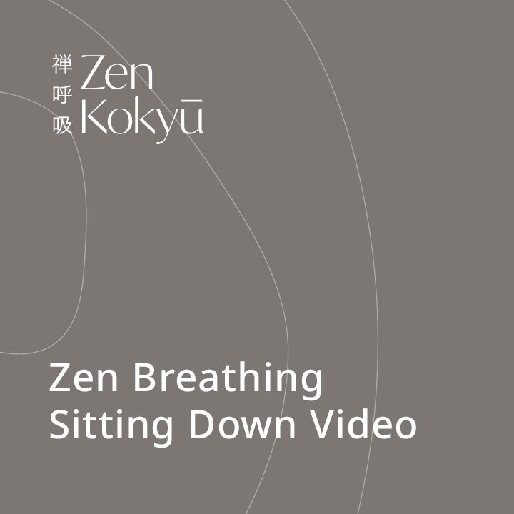 Zen Breathing Sitting Down Video Zen Kokyu