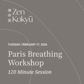 Paris Zen Kokyū Breathing Class (120 min) - February 17, 2026